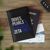 Doves Pearls & Educated Zeta Girls Passport Cover